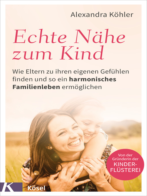 Title details for Echte Nähe zum Kind by Alexandra Köhler - Available